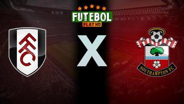 Assistir Fulham x Southampton ao vivo online 22/12/2024
