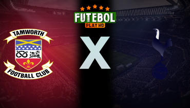 Assistir Tamworth x Tottenham ao vivo online 12/01/2025