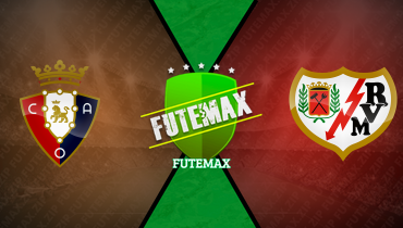 Assistir Osasuna x Rayo Vallecano ao vivo online 19/01/2025