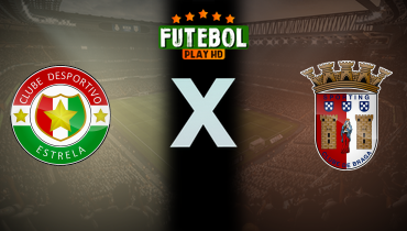 Assistir Estrela da Amadora x Braga ao vivo online 19/01/2025