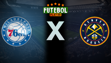 Assistir NBA: Philadelphia 76ers x Denver Nuggets ao vivo online 21/01/2025