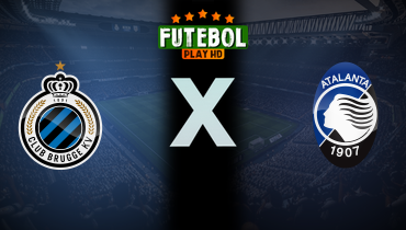 Assistir Club Brugge x Atalanta ao vivo online 12/02/2025