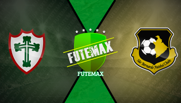 Assistir Portuguesa x São Bernardo ao vivo online 20/02/2025