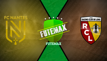 Assistir Nantes x Lens ao vivo online 23/02/2025
