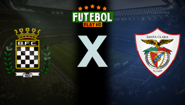 Assistir Boavista x Santa Clara ao vivo online 02/03/2025