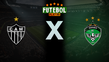 Assistir Atlético-MG x Manaus ao vivo online 05/03/2025