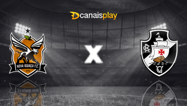 Assistir Nova Iguaçu x Vasco ao vivo online 05/03/2025