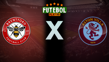 Assistir Brentford x Aston Villa ao vivo online 08/03/2025