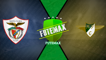 Assistir Santa Clara x Moreirense ao vivo online 09/03/2025