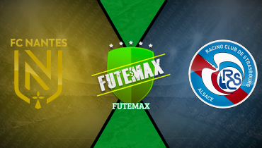 Assistir Nantes x Strasbourg ao vivo online 09/03/2025