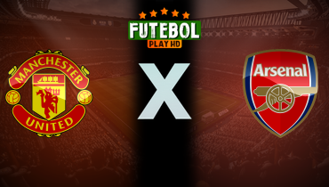 Assistir Manchester United x Arsenal ao vivo online 09/03/2025