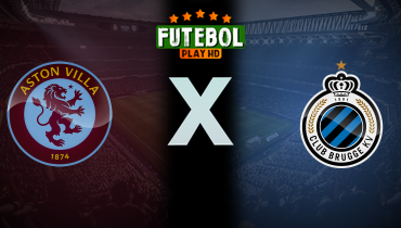 Assistir Aston Villa x Club Brugge ao vivo online 12/03/2025