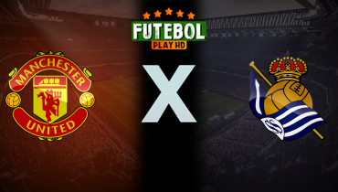 Assistir Manchester United x Real Sociedad ao vivo online 13/03/2025