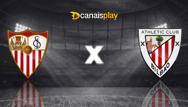 Assistir Sevilla x Athletic Bilbao ao vivo online 16/03/2025