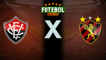 Assistir Vitória x Sport ao vivo online 19/03/2025