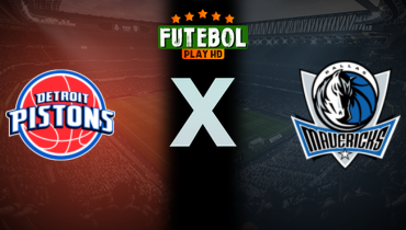 Assistir NBA: Detroit Pistons x Dallas Mavericks ao vivo online 21/03/2025
