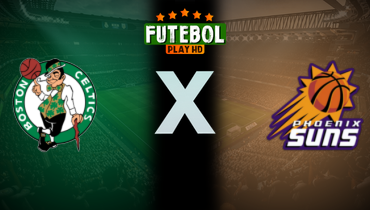 Assistir NBA: Boston Celtics x Phoenix Suns ao vivo online 26/03/2025