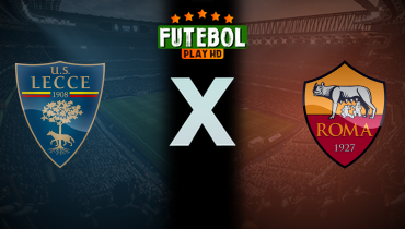 Assistir Lecce x Roma ao vivo online 29/03/2025