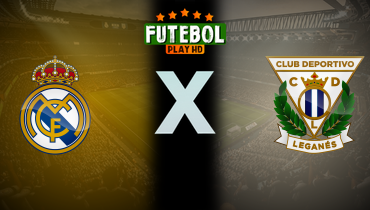 Assistir Real Madrid x Leganés ao vivo online 29/03/2025