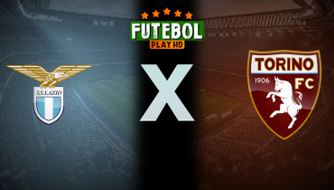 Assistir Lazio x Torino ao vivo online 31/03/2025