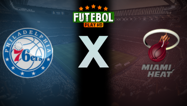 Assistir NBA: Philadelphia 76ers x Miami Heat ao vivo online 07/04/2025