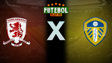 Assistir Middlesbrough x Leeds ao vivo online 08/04/2025