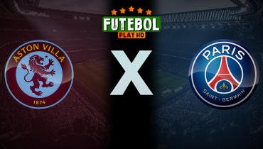 Assistir Aston Villa x PSG ao vivo online 15/04/2025