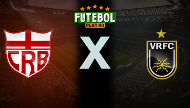 Assistir CRB x Volta Redonda ao vivo online 17/04/2025