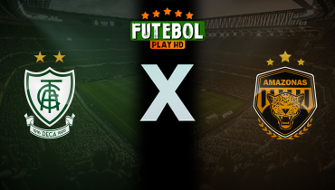 Assistir América-MG x Amazonas ao vivo online 17/04/2025