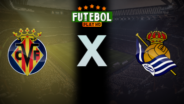 Assistir Villarreal x Real Sociedad ao vivo online 20/04/2025