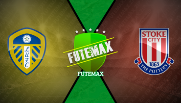 Assistir Leeds United x Stoke City ao vivo online 21/04/2025