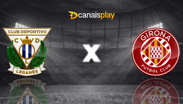 Assistir Leganés x Girona ao vivo online 24/04/2025