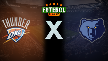 Assistir NBA: Oklahoma City Thunder x Memphis Grizzlies ao vivo online 24/04/2025