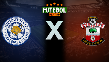 Assistir Leicester City x Southampton ao vivo online 03/05/2025