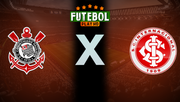Assistir Corinthians x Internacional ao vivo online 03/05/2025