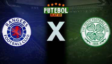 Assistir Rangers x Celtic ao vivo online 04/05/2025