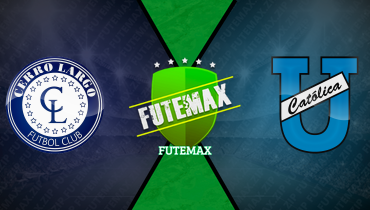Assistir Cerro Largo x Universidad Católica-EQU ao vivo online 07/05/2025