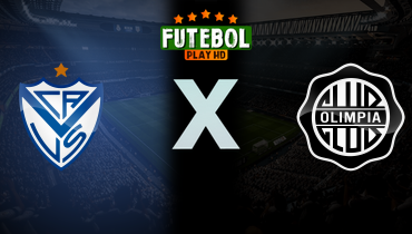 Assistir Vélez Sarsfield x Olímpia ao vivo online 08/05/2025