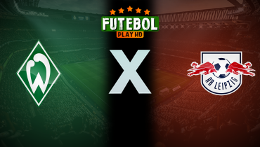 Assistir Werder Bremen x RB Leipzig ao vivo online 10/05/2025