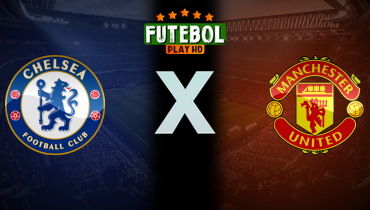 Assistir Chelsea x Manchester United ao vivo online 16/05/2025