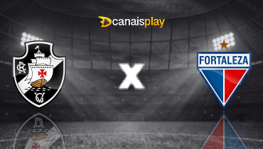 Assistir Vasco x Fortaleza ao vivo online 17/05/2025