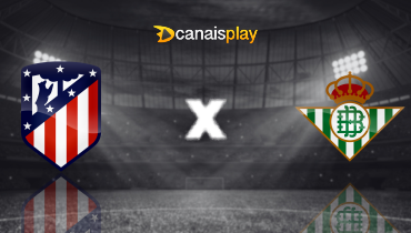 Assistir Atlético de Madrid x Real Bétis ao vivo online 18/05/2025