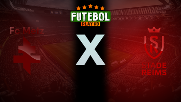 Assistir Metz x Reims ao vivo online 21/05/2025