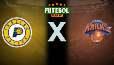 Assistir NBA: Indiana Pacers x New York Knicks ao vivo online 21/05/2025