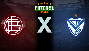 Assistir Lanús x Vélez Sarsfield ao vivo online 21/05/2025