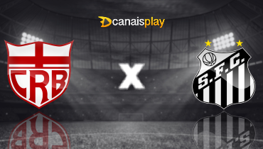 Assistir CRB x Santos ao vivo online 22/05/2025