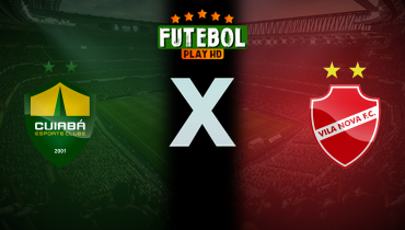 Assistir Cuiabá x Vila Nova ao vivo online 26/05/2025