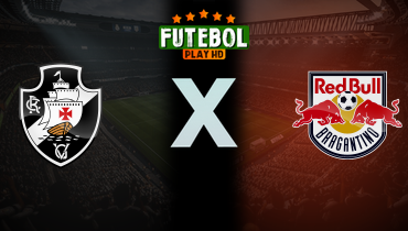 Assistir Vasco x Red Bull Bragantino ao vivo online 31/05/2025