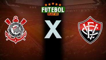 Assistir Corinthians x Vitória ao vivo online 01/06/2025