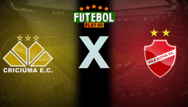 Assistir Criciúma x Vila Nova ao vivo online 09/06/2025